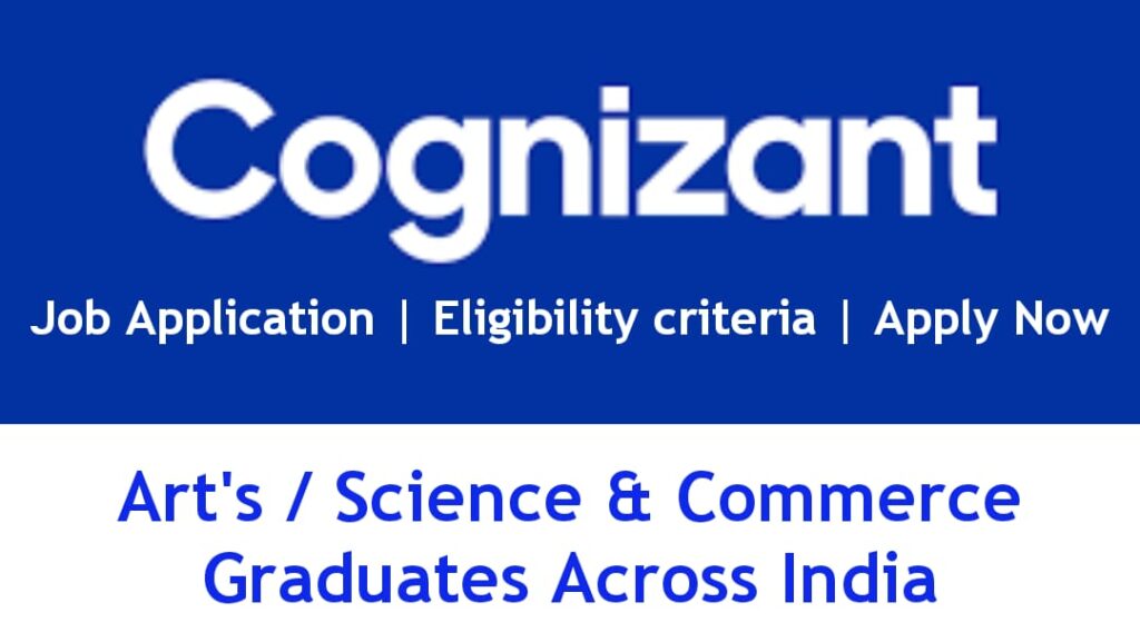 Cognizant Off Campus Drive 2020 for Art's/Science & Commerce Graduates Across India