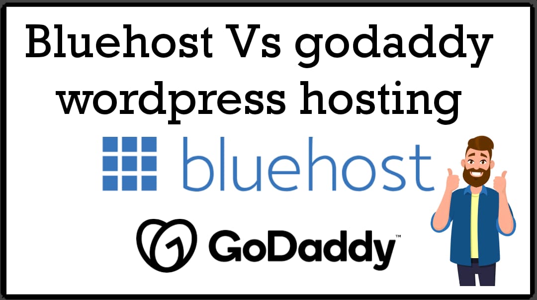 Bluehost vs Godaddy WordPress Hosting