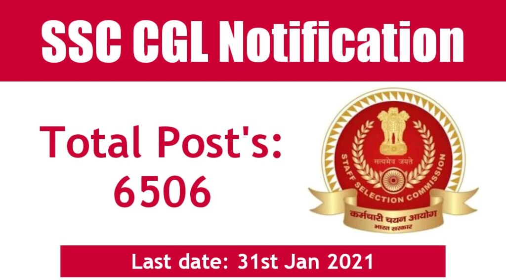 SSC CGL 2020-21 Notification Combined Graduate Level Exam 6506 Posts Apply Now