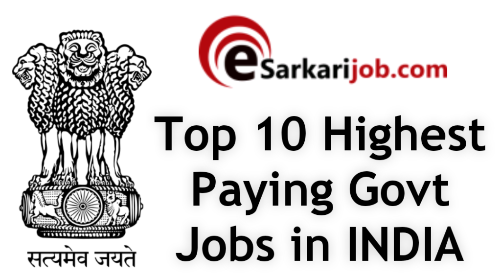 Highest Paying Government Jobs in India 2021